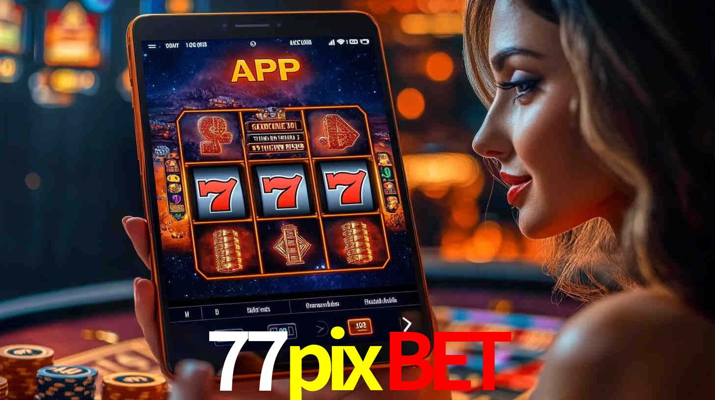 77pixbet: Seu Cassino Premiado com Pagamentos Rápidos