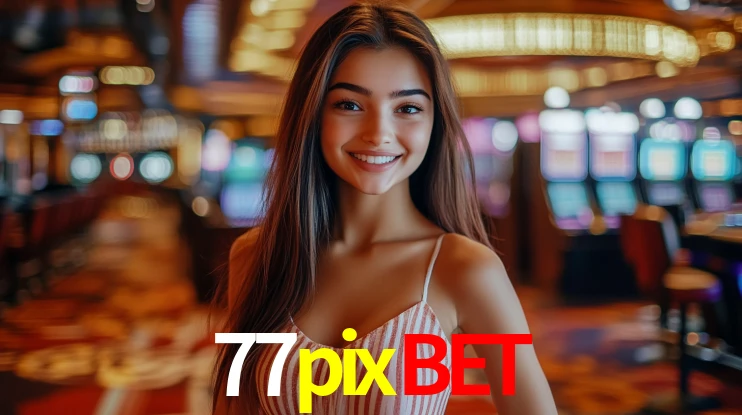 Welcome Bonus 77pixbet