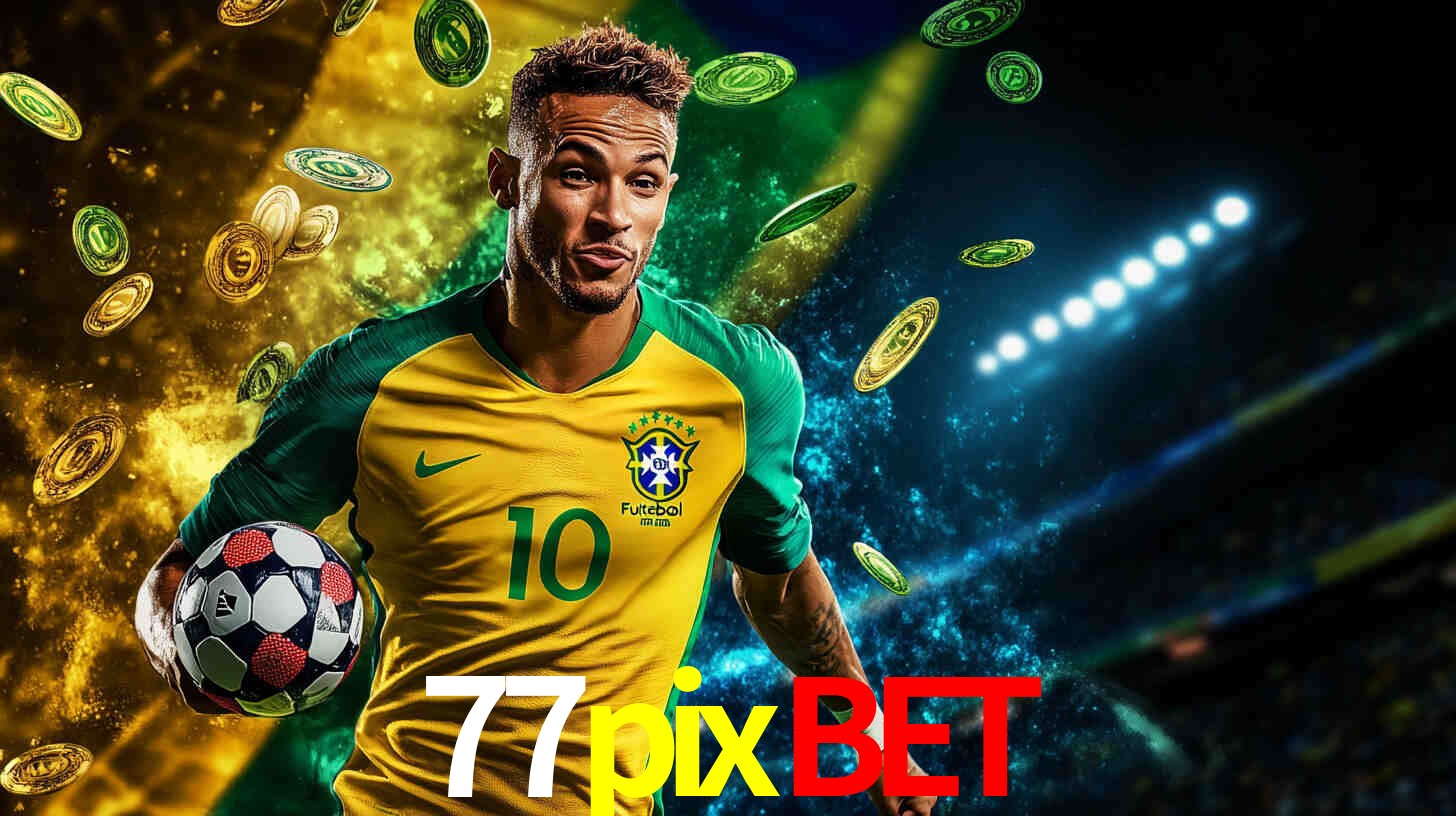 Apostas Esportivas na 77pixbet: Um Guia Completo
