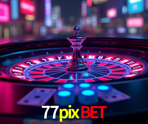 Apostas Esportivas na 77pixbet: Um Guia Completo